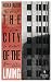 The City of the Living: A l...