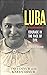 Luba: Courage in the Face o...