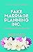 Fake Marriage Planning Inc:...