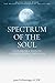 Spectrum of the Soul by Juan DeSantiago Spectrum of the Soul by Juan DeSantiago