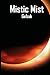 Mistic Mist: Es un libro de...