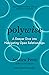 Polywise: A Deeper Dive into Navigating Open Relationships