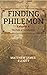 Finding Philemon: Episode IV: The Path of Consequence (A Kedoshim Series) (Finding Philemon Limited Series (Digital) Book 4)