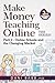 Make Money Teaching Online,...