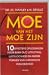Moe van het moe zijn: 10 effectieve oplossingen voor burn-out, uitputting, lusteloosheid en andere vormen van chronische vermoeidheid