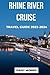 RHINE RIVER CRUISE TRAVEL GUIDE 2023-2024 by Daisy Morris