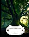 Composition Notebook College Ruled: 1 Old Tree in Forest, Nature-Inspired Journal, Size 8.5x11 Inches, 120 Pages