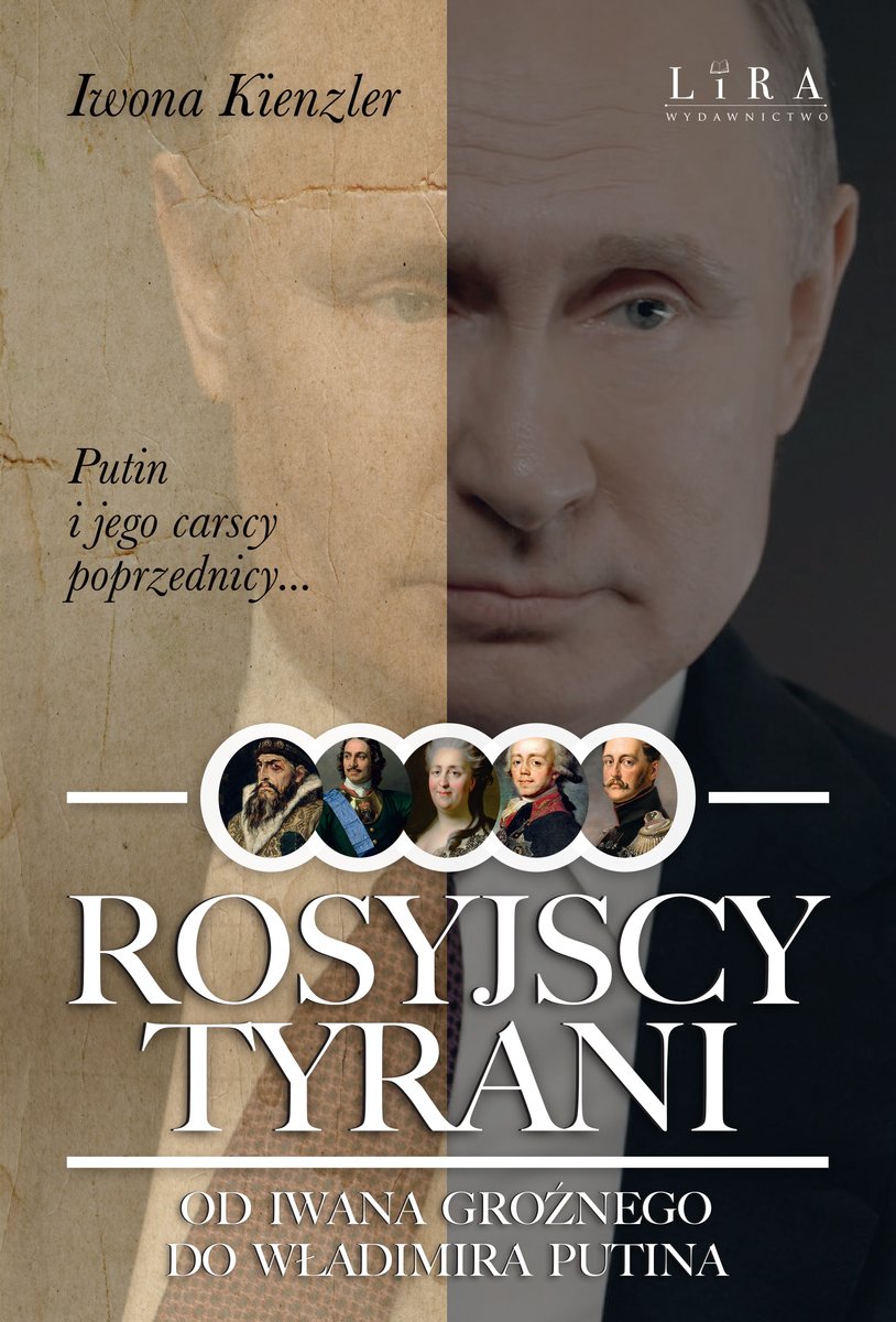 Rosyjscy tyrani. Od Iwana Groźnego do Władimira Putina (Paperback)