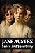 Sense and Sensibility (Annotated): Classic Jane Austen Regency Novel with Additional Historical Context Chapter that Sets the Scene and Explores What Life was Like for Middle Class Women of the Time