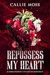 Repossess My Heart