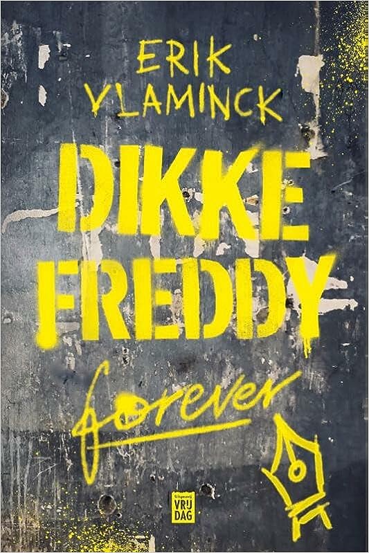 Dikke Freddy forever (Paperback)