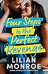 Four Steps to the Perfect Revenge by Lilian Monroe