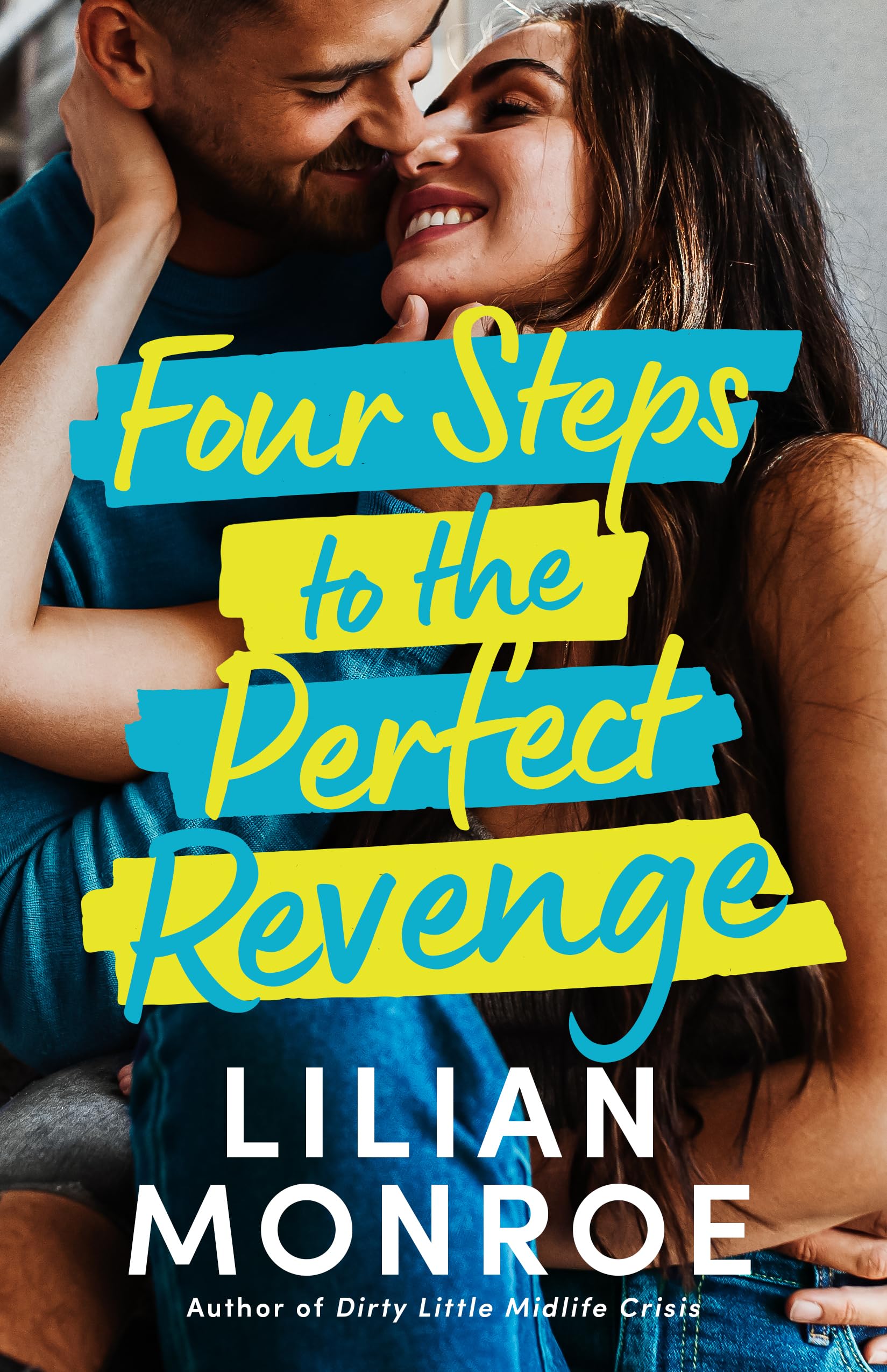 Four Steps to the Perfect Revenge (Kindle Edition)