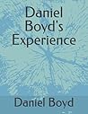 Daniel Boyd's Experience