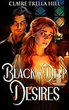 Book cover for Black and Deep Desires (Bonds of Blood #1)