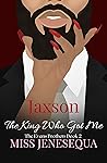 Jaxson, The King ...