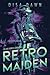 Retro Maiden: An Axis World Adventure