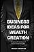Business Ideas for Wealth C...
