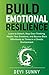 Build Emotional Resilience:...