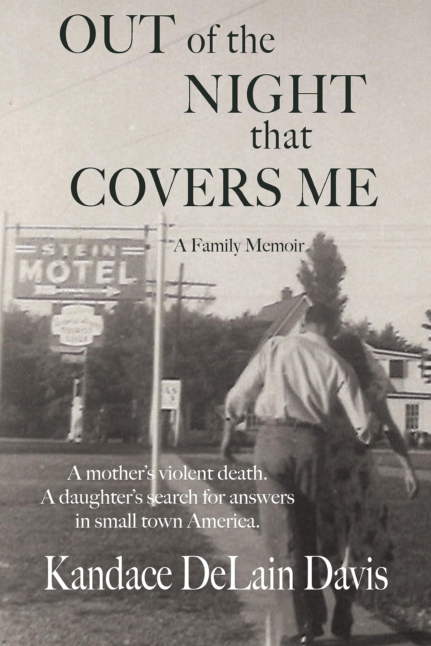 Out of the Night that Covers Me: A Family Memoir (Kindle Edition)