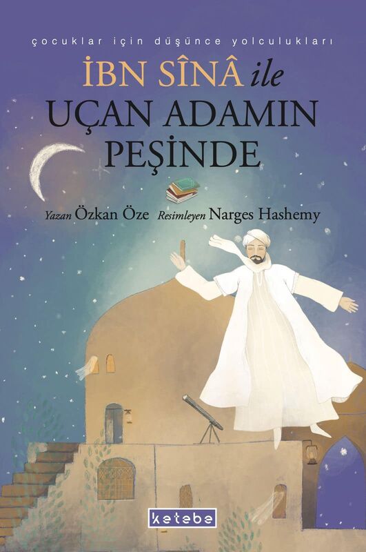 İbn Sina ile Uçan Adamın Peşinde (Paperback)