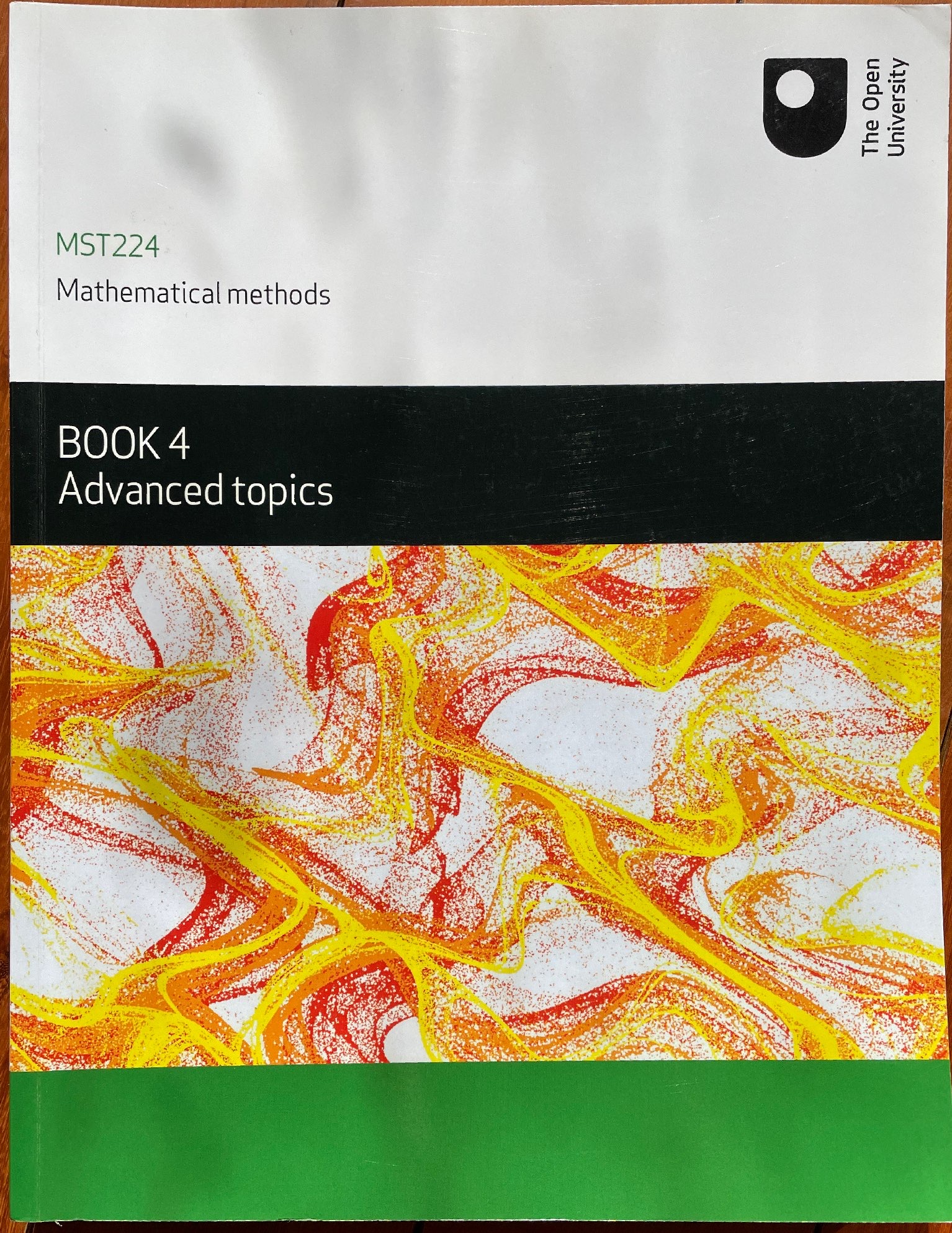 MST224 Mathematical Methods: Book 4 Advanced Topics