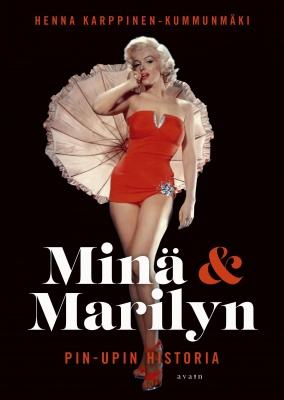 Minä ja Marilyn : Pin-upin historia (Hardcover)
