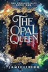 The Opal Queen