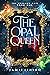 The Opal Queen (The Undrawn Maps Book 1)