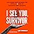 I See You, Survivor: Life Inside (and Outside) the Totally F*cked-Up Troubled Teen Industry