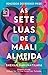 As Sete Luas de Maali Almeida by Shehan Karunatilaka