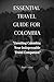 Essential Travel Guide for ...