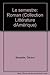 Le semestre: Roman (Collect...