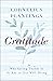 Gratitude: Why Giving Thank...