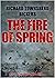 THE FIRE OF SPRING an explosive action packed military aviation thriller adventure novel (World War One Aviation Thrillers Book 1)