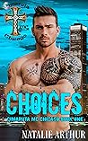 Choices (Cimaruta MC Chicago, #1)