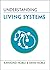 Understanding Living Systems (Understanding Life)