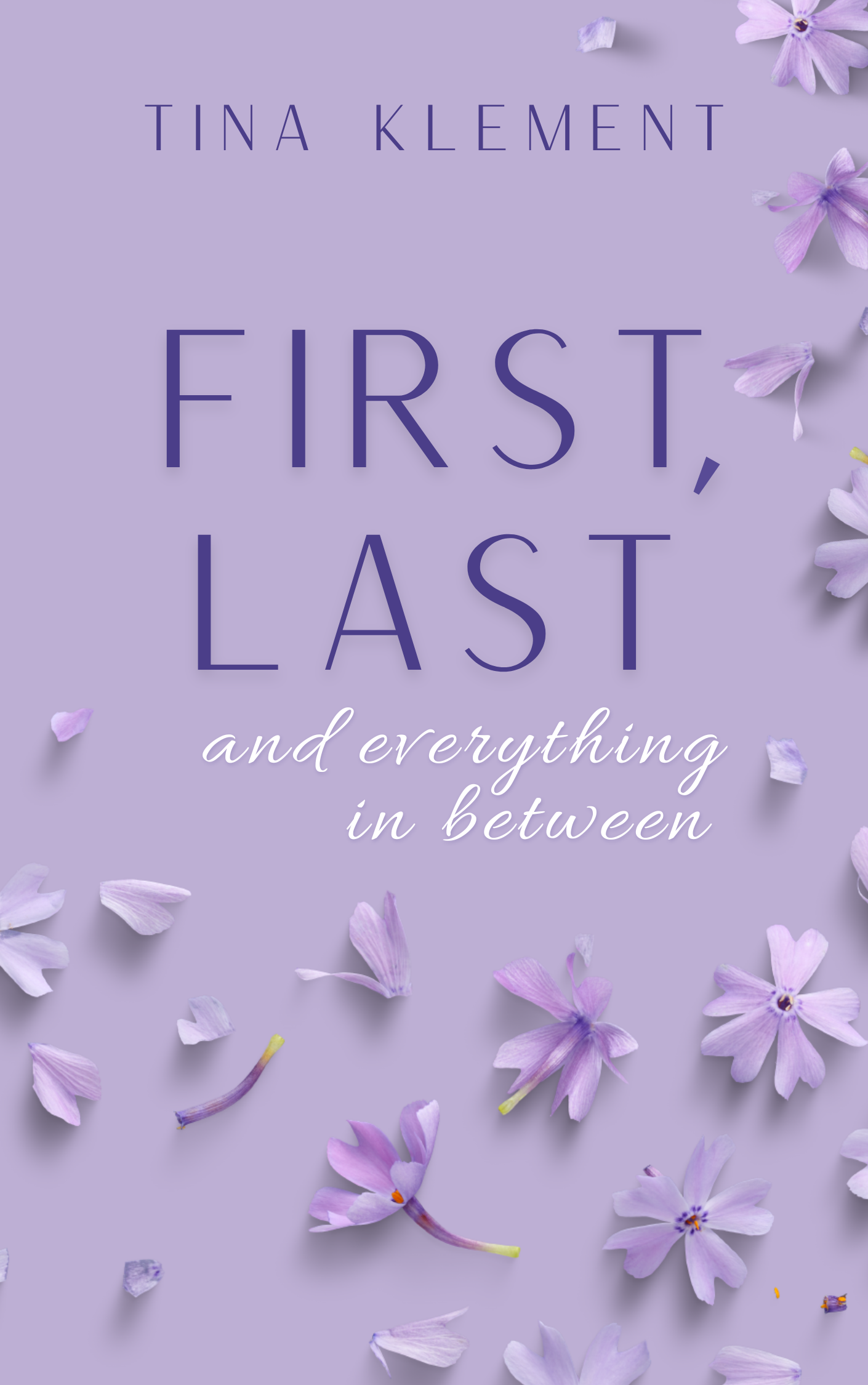 First, Last, and Everything in Between