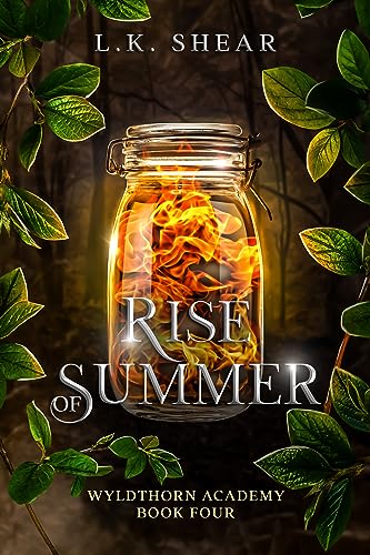 Rise of Summer (Wyldthorn Academy, #4)