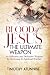 Blood of Jesus: The Ultimat...