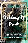 Six Ways to Break