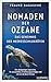 Nomaden der Ozeane - Das Geheimnis der Meeresschildkröten by Frauke Bagusche