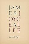 James Joyce: A Life