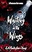 Waiting in the Wings by E.A. Buckingham-Young