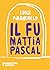 IL FU MATTIA PASCAL