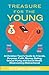 Treasure for The Young: A Christian Teen's Guide to Friends, Purpose, Faith, Money, Dating, Sexual Purity, and Social Media (Overcoming Distractions)