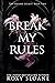 Break My Rules (The Oxford Legacy, #2)