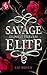 Savage Elite - Dunkle Herzen (Blackbury Academy, #1)
