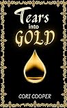 Tears into Gold