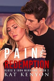 Pain & Redemption (Blood and Iron Warriors, #2)